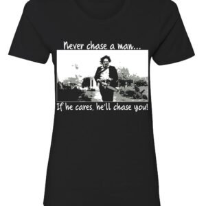 Barfly Apparel Women's "Never Chase a Man" Tee (Black)